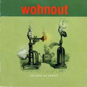 Album Wohnout - Zlý noty na večeři