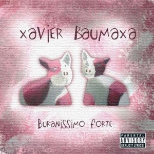 Album Xavier Baumaxa - Buranissimo forte