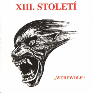 Album Werewolf - XIII. století
