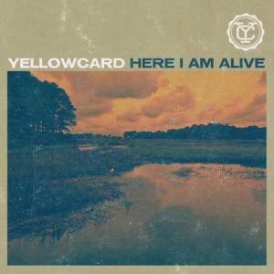 Album Yellowcard - Here I Am Alive
