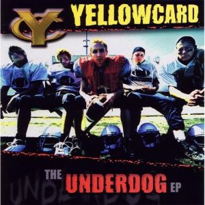 Album Yellowcard - The Underdog EP