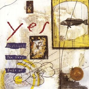 Highlights: The Very Best of Yes Album 