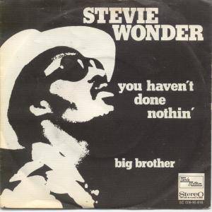Stevie Wonder You Haven't Done Nothin', 1974