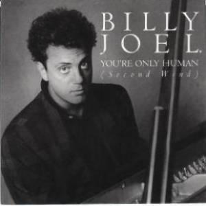 Billy Joel You're Only Human (Second Wind), 1985