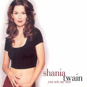 Shania Twain You Win My Love, 1996