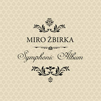 Album Symphonic Album - Miro Žbirka
