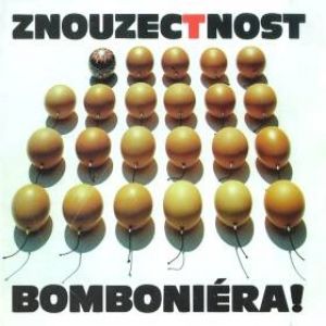 Album Znouzectnost - Bomboniéra!