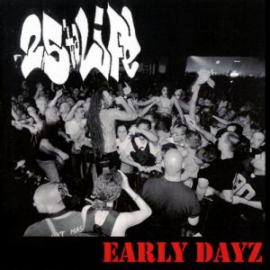 Album Early Dayz - 25 Ta Life