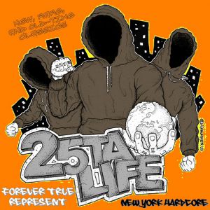 Album Forever, True, Represent - 25 Ta Life