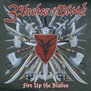 Album Fire Up the Blades - 3 Inches of Blood