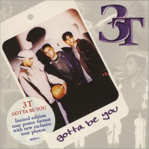 Album 3T - Gotta Be You