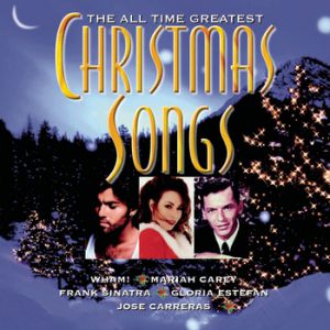 The All Time Greatest Christmas Songs - album