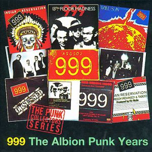 Album 999 - The Albion Punk Years