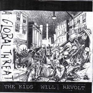 Album The Kids Will Revolt - A Global Threat