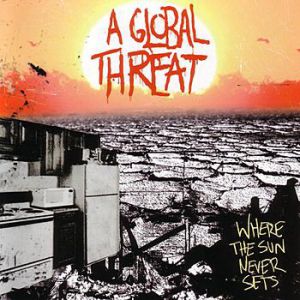 Album Where the Sun Never Sets - A Global Threat