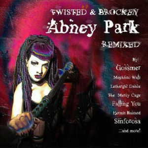 Album Abney Park - Twisted & Broken
