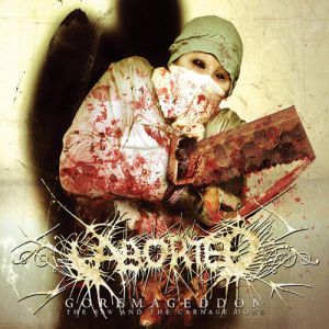 Album Goremageddon: The Saw and the Carnage Done - Aborted