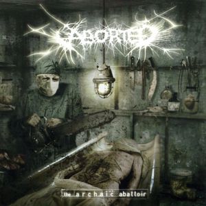 Album Aborted - The Archaic Abattoir