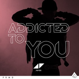 Album Addicted to You - Avicii