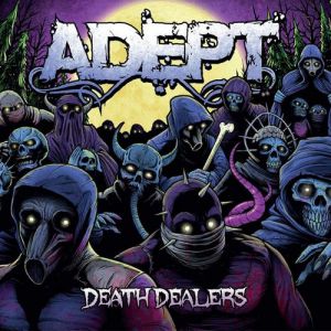Album Death Dealers - Adept