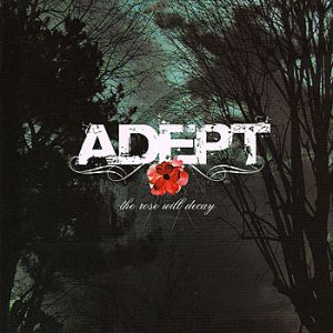 Album Adept - The Rose Will Decay