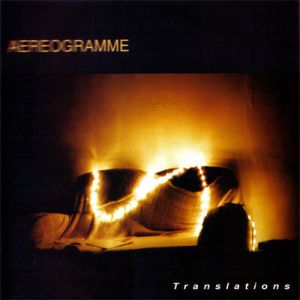 Album Aereogramme - Translations