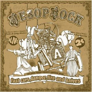 Aesop Rock : Fast Cars, Danger, Fire and Knives