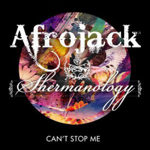 Album Can't Stop Me - Afrojack