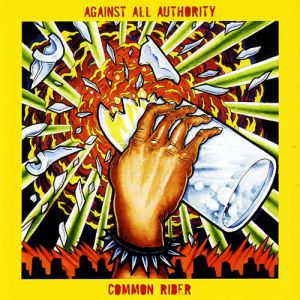 Album Against All Authority - Against All Authority / Common Rider