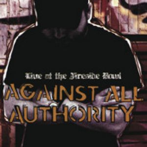 Album Live at the Fireside Bowl - Against All Authority