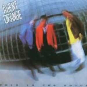 Album Agent Orange - This Is the Voice