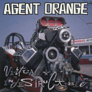 Album Agent Orange - Virtually Indestructible