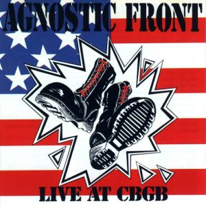 Album Agnostic Front - Live at CBGB