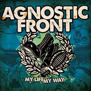 Album Agnostic Front - My Life My Way