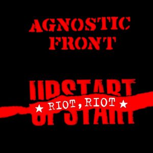 Agnostic Front : Riot, Riot, Upstart