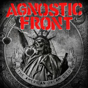 Album Agnostic Front - The American Dream Died