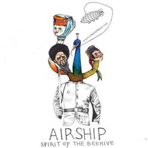 Album Airship - Spirit Of The Beehive