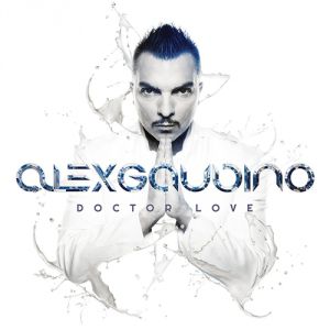 Album Alex Gaudino - Doctor Love