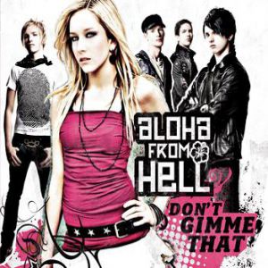 Album Don't Gimme That - Aloha from Hell