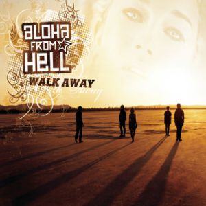 Album Walk Away - Aloha from Hell