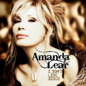 Amanda Lear : I Don't Like Disco