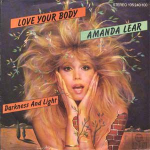 Amanda Lear Love Your Body, 1983