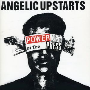 Album Angelic Upstarts - Power of the Press