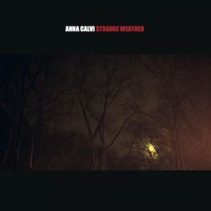 Album Anna Calvi - Strange Weather