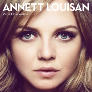 Album Annett Louisan - Zu viel Information