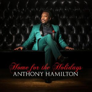 Album Anthony Hamilton - Home for the Holidays