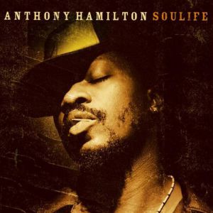 Album Anthony Hamilton - Soulife