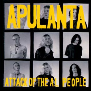 Album Apulanta - Attack of the A.L. People