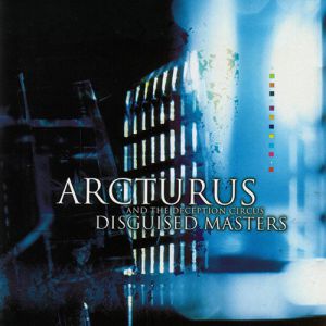 Album Arcturus - Disguised Masters