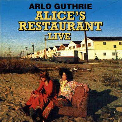 Alice's Restaurant: The 1967 WBAI-FM Collection - album